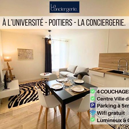 A L'Universite - Poitiers Centre- La Conciergerie Zewnętrze zdjęcie